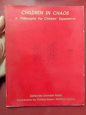 Children in Chaos. A "Philosophy For Children" Experience