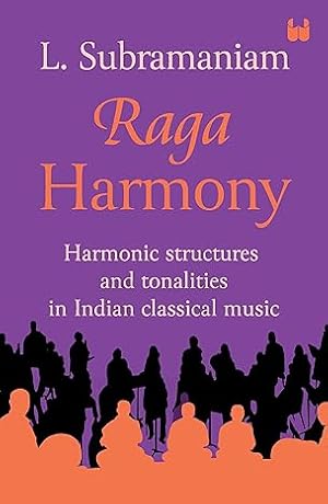 Seller image for Raga Harmony: Harmonic Structures and Tonalities in Indian Classical Music for sale by Vedams eBooks (P) Ltd