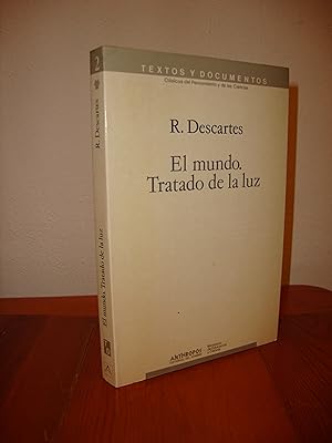 Seller image for EL MUNDO. TRATADO DE LA LUZ (ANTHROPOS) for sale by Libropesa