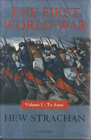 Bild des Verkufers fr The First World War. Volume 1: To Arms zum Verkauf von Allguer Online Antiquariat