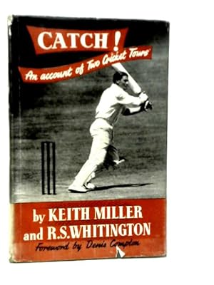 Imagen del vendedor de Catch: An Account of Two Cricket Tours a la venta por World of Rare Books