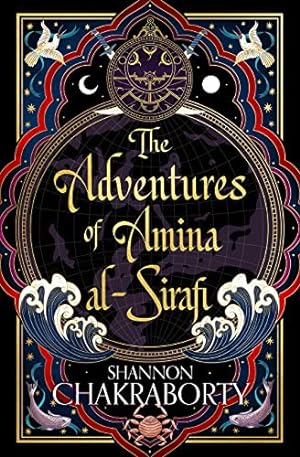 Imagen del vendedor de The Adventures of Amina Al-Sirafi: The epic first book in a swashbuckling new fantasy series from the bestselling author of THE CITY OF BRASS (Amina al-Sirafi, 1) a la venta por WeBuyBooks
