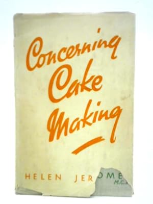 Imagen del vendedor de Concerning Cake Making a la venta por World of Rare Books