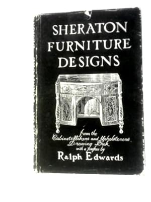 Bild des Verkufers fr Sheraton Furniture Designs From The Cabinet-maker's And Upholsterer's Drawing-book 1791-94 zum Verkauf von World of Rare Books