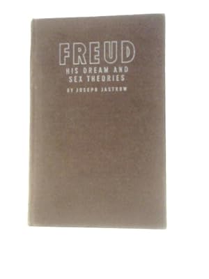 Bild des Verkufers fr Freud - His Dream and Sex Theories zum Verkauf von World of Rare Books