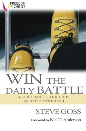 Immagine del venditore per Win the Daily Battle: Resist and Stand Firm in God's Strength venduto da WeBuyBooks