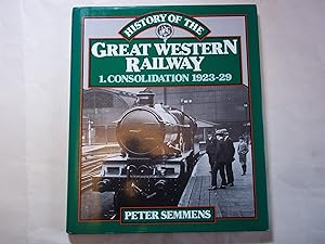 Bild des Verkufers fr A History of the Great Western Railway. 1. Consolidation. 1923-29 zum Verkauf von Carmarthenshire Rare Books