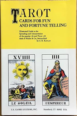 Tarot cards for fun and fortune telling. Illustrated guide to the spreading and interpretation of...