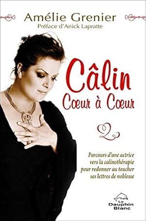 Seller image for Clin coeur  coeur - Parcours d'une actrice vers la clinothrapie for sale by Dmons et Merveilles
