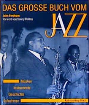 Bild des Verkufers fr Das grosse Buch vom Jazz: Geschichte - Instrumente - Musiker - Aufnahmen (Kaleidoskop Buch) zum Verkauf von Buchhandlung Loken-Books
