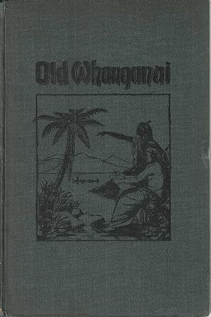 Old Whanganui. [Wanganui]
