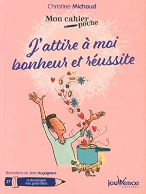 Seller image for J'attire  moi bonheur et russite for sale by Dmons et Merveilles