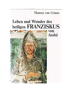 Bild des Verkufers fr Leben und Wunder des heiligen Franziskus von Assisi - dritte verbesserte Auflage zum Verkauf von manufactura