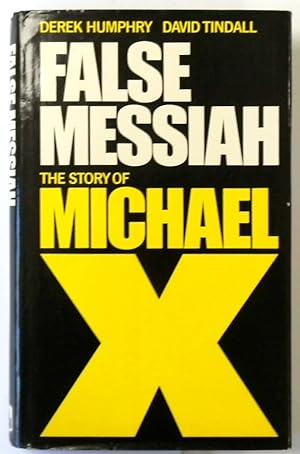 Imagen del vendedor de False Messiah: The Story of Michael X a la venta por PsychoBabel & Skoob Books