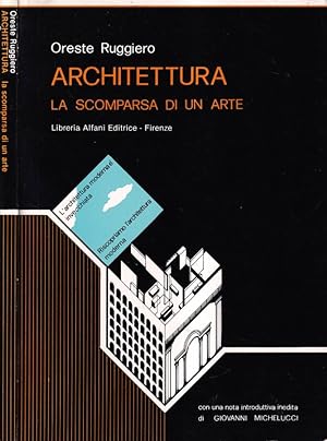 Bild des Verkufers fr Architettura La scomparsa di un'arte zum Verkauf von Biblioteca di Babele