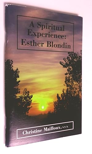 A spiritual Expérience: Esther Blondin