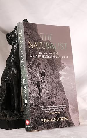 THE NATURALIST. The Remarkable Life of Allan Riverstone McCulloch