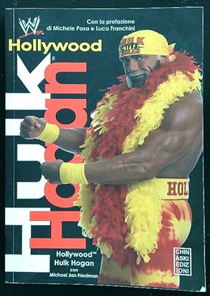 Bild des Verkufers fr Hollywood Hulk Hogan zum Verkauf von Librodifaccia