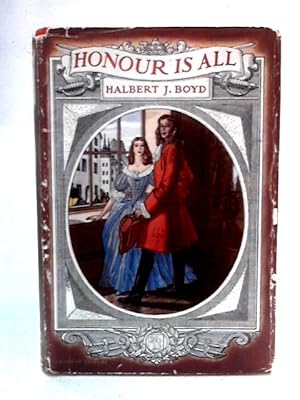 Image du vendeur pour Honour Is All mis en vente par World of Rare Books