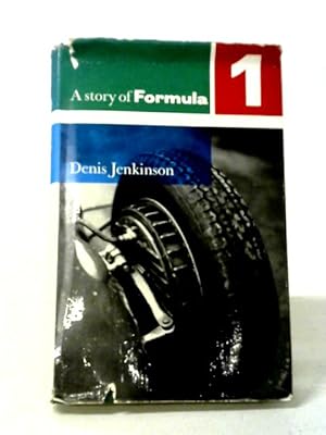 Seller image for A story of Formula 1, 1954-60 for sale by World of Rare Books