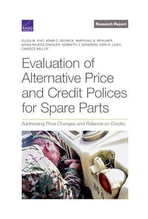 Seller image for Evaluation of Alternative Price and Credit Polices for Spare Parts : Addressing Price Changes and Reliance on Credits for sale by GreatBookPrices