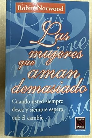 Seller image for Las Mujeres Que Aman Demasiado for sale by Libros Tobal