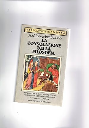 Imagen del vendedor de La consolazione della filosofia. Testo latino a fronte. a la venta por Libreria Gull