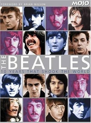 Seller image for The Beatles: 10 Years That Shook the World for sale by WeBuyBooks
