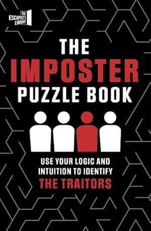 Seller image for Imposter Puzzle Book : Use Your Logic and Intuition to Identify the Traitors for sale by GreatBookPrices