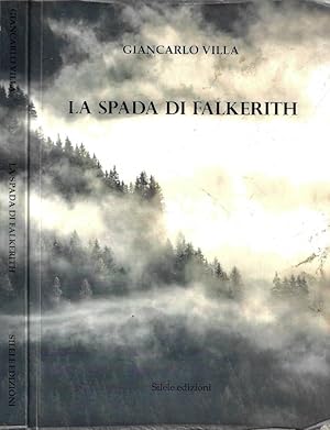 Bild des Verkufers fr La spada di Falkerith zum Verkauf von Biblioteca di Babele