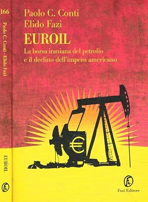 Bild des Verkufers fr Euroil La borsa iraniana del petrolio e il declino dell'impero americano zum Verkauf von Biblioteca di Babele