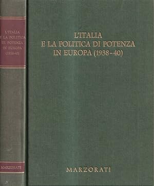 Bild des Verkufers fr L'Italia e la politica di potenza in Europa (1938-40) zum Verkauf von Biblioteca di Babele