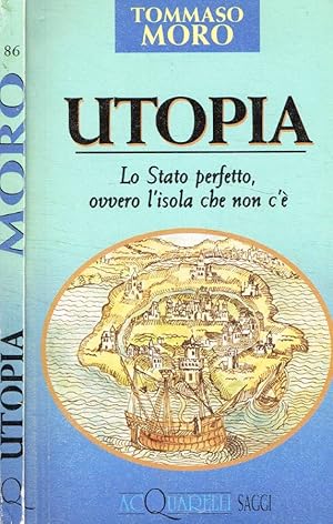 Bild des Verkufers fr Utopia Lo Stato perfetto ovvero l'isola che non c' zum Verkauf von Biblioteca di Babele