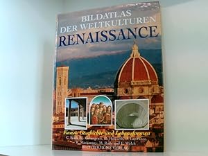 Immagine del venditore per Bildatlas der Weltkulturen: Renaissance. Kunst, Geschichte und Lebensformen venduto da Book Broker