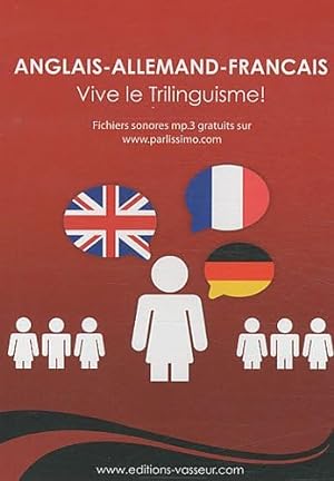 Anglais-allemand-français : Vive le Trilinguisme