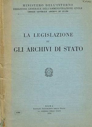 Bild des Verkufers fr La legislazione su gli archivi di Stato zum Verkauf von Biblioteca di Babele