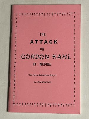 Seller image for The Attack on Gordon Kahl at Medina for sale by Liberty Bell Publications