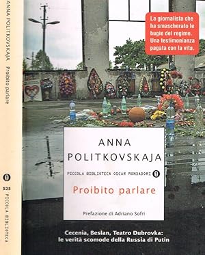 Immagine del venditore per Proibito parlare Cecenia, Beslan, Teatro Dubrovka: le verit scomode della Russia di Putin venduto da Biblioteca di Babele