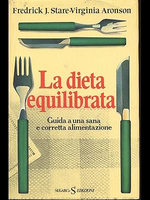 Bild des Verkufers fr La dieta equilibrata zum Verkauf von Librodifaccia