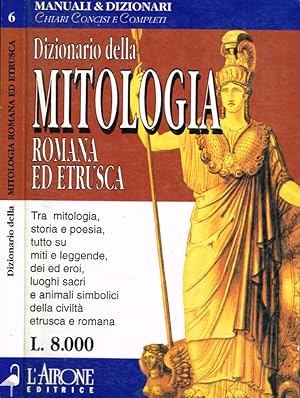 Immagine del venditore per Dizionario della mitologia romana ed etrusca venduto da Biblioteca di Babele