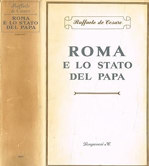 Bild des Verkufers fr Roma e lo Stato del Papa Dal ritorno di Pio IX al XX settembre 1850-1870 zum Verkauf von Biblioteca di Babele