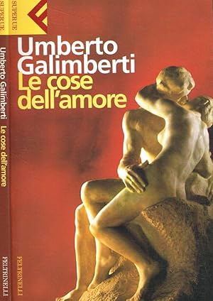 Seller image for Le cose dell'amore for sale by Biblioteca di Babele