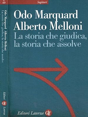 Seller image for La storia che giudica, la storia che assolve for sale by Biblioteca di Babele