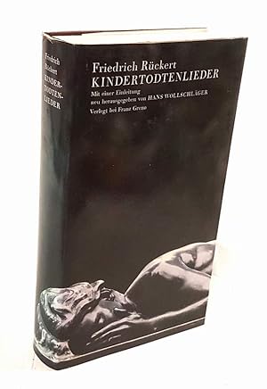 Bild des Verkufers fr Kindertodtenlieder. Mit einer Einleitung neu herausgegeben von Hans Wollschlger. zum Verkauf von Antiquariat Dennis R. Plummer