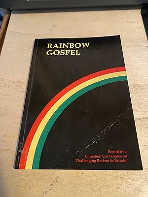 Rainbow Gospel: Report of the Conference on Challenging Racism in Britain