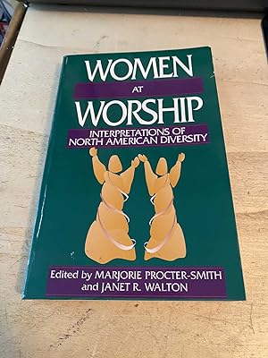 Seller image for Women at Worship: Interpretations of North American Diversity for sale by Dreadnought Books