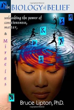 Bild des Verkufers fr The Biology Of Belief: Unleashing The Power Of Consciousness, Matter And Miracles zum Verkauf von WeBuyBooks