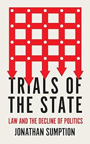 Bild des Verkufers fr Trials of the State: Law and the Decline of Politics zum Verkauf von WeBuyBooks