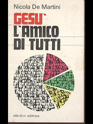 Seller image for Gesu' l'amico di tutti for sale by Librodifaccia