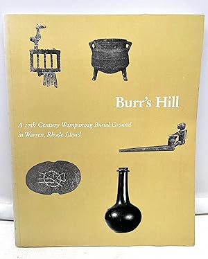 Seller image for Burr's Hill, A 17th Century Wampanoag Burial ground in Warren Rhode Island for sale by Prestonshire Books, IOBA